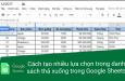 Cách tạo nhiều lựa chọn trong danh sách thả xuống trong Google Sheets